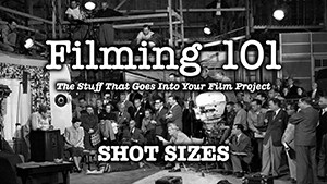 FilmShoot101-ShotSizes-300